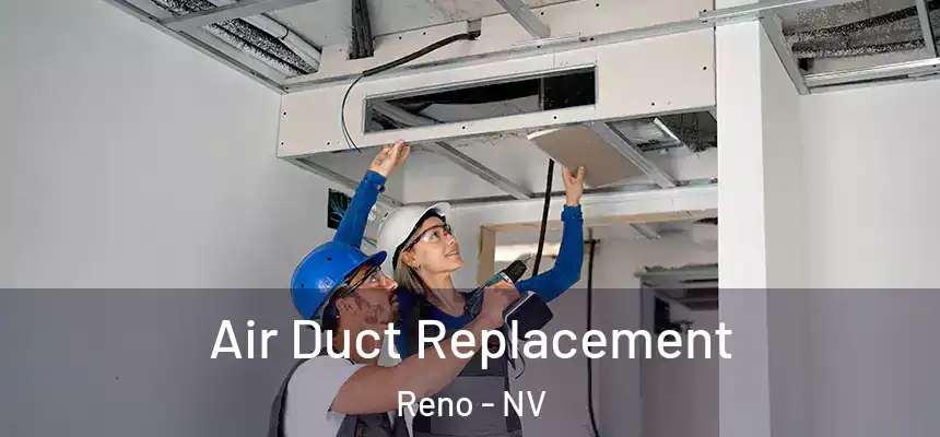 Air Duct Replacement Reno - NV