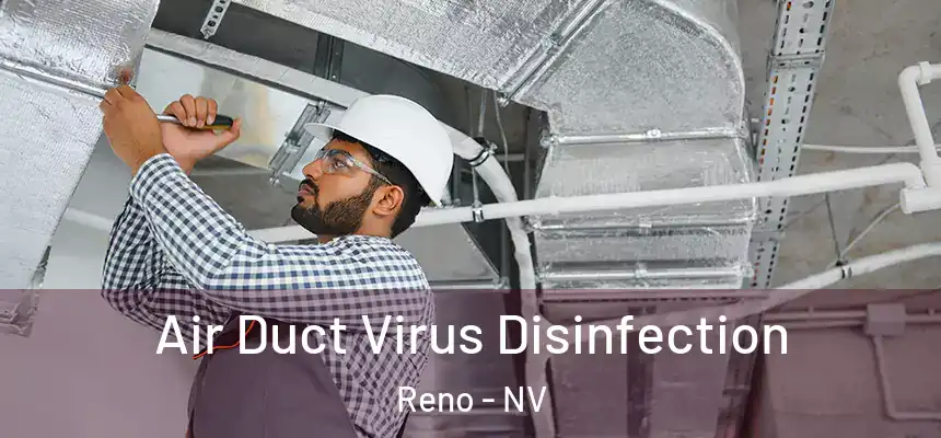 Air Duct Virus Disinfection Reno - NV