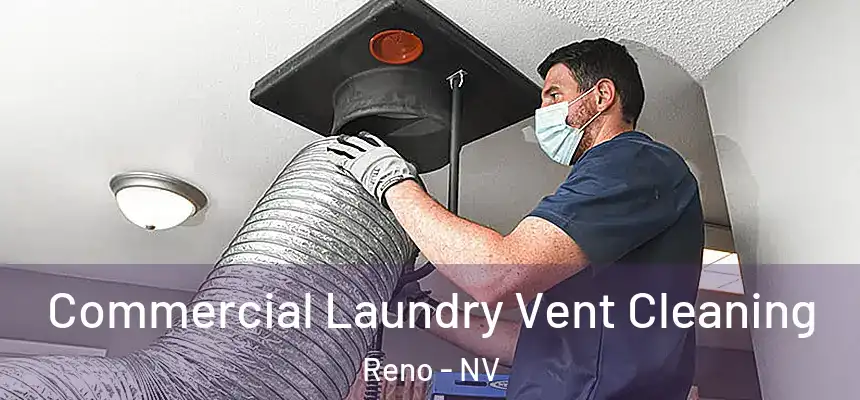 Commercial Laundry Vent Cleaning Reno - NV