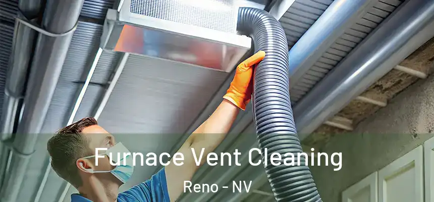 Furnace Vent Cleaning Reno - NV