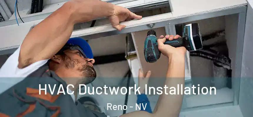 HVAC Ductwork Installation Reno - NV
