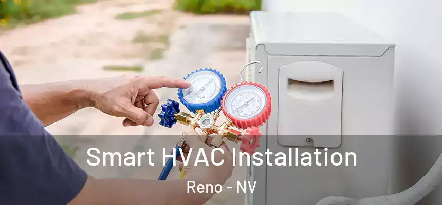 Smart HVAC Installation Reno - NV