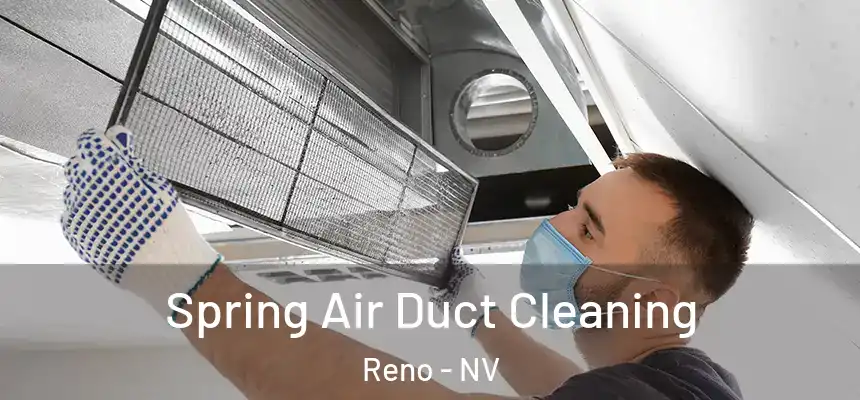 Spring Air Duct Cleaning Reno - NV