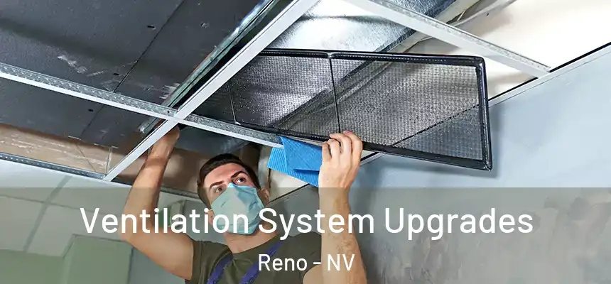 Ventilation System Upgrades Reno - NV